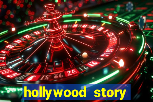 hollywood story dinheiro infinito